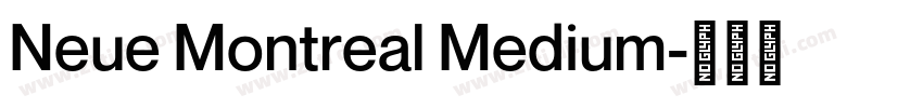 Neue Montreal Medium字体转换